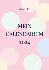 Mein Calendarium 2024 - Sabine Otten - ebook