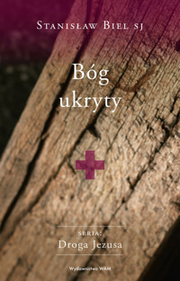 Bóg ukryty - Stanisław Biel - ebook + książka