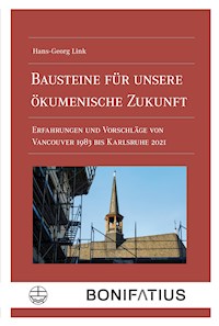 Bausteine für unsere ökumenische Zukunft - Hans-Georg Link - ebook