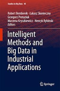 Intelligent Methods and Big Data in Industrial Applications -  - ebook