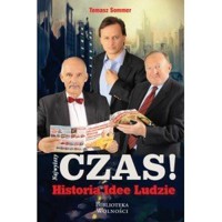 Najwyższy czas! Historia Idee Ludzie - Tomasz Sommer - książka