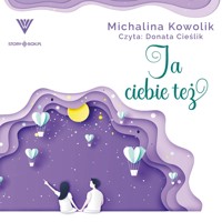 Ja Ciebie też - Kowolik Michalina - ebook + audiobook + książka