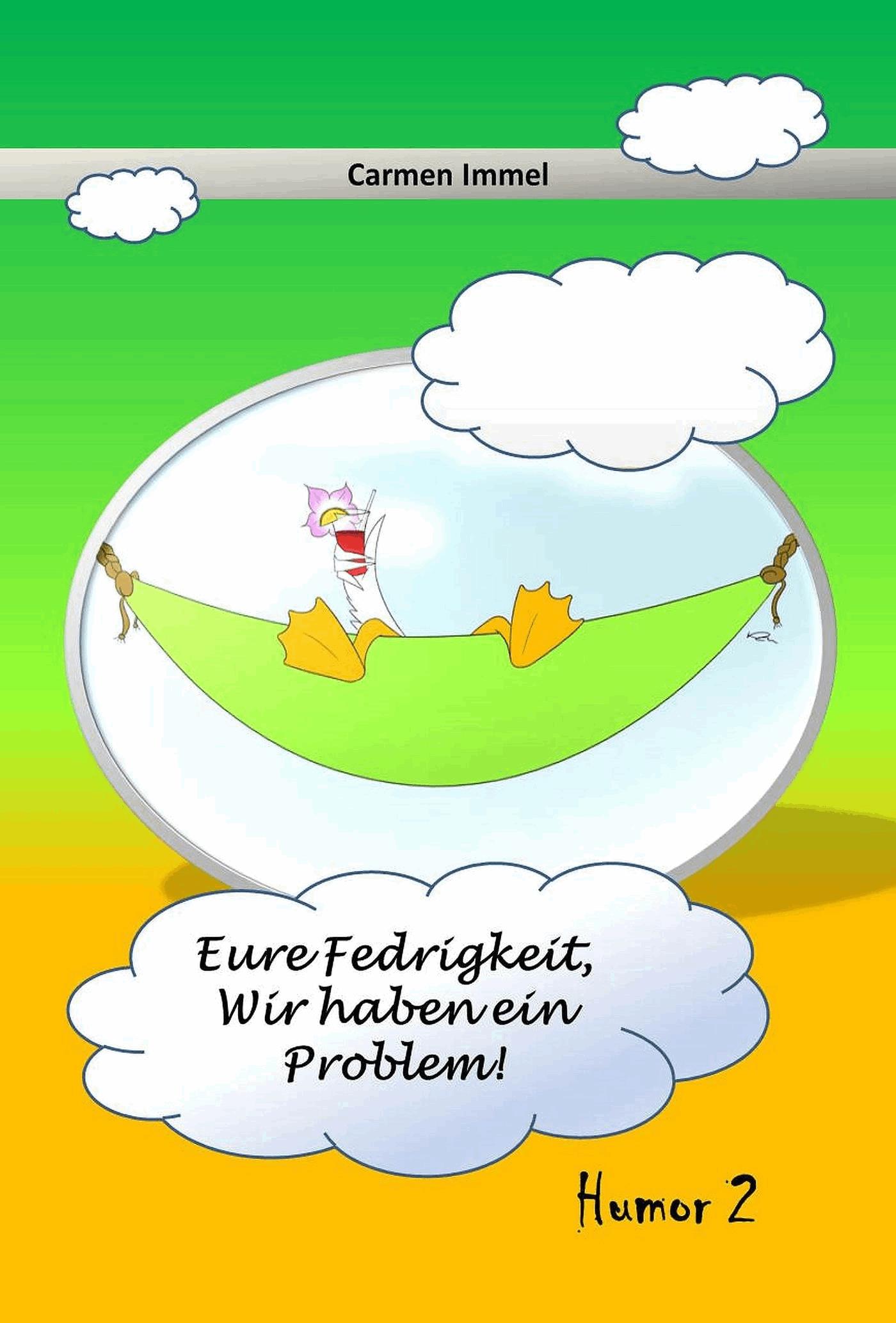 Eure Fedrigkeit, wir haben ein Problem!
