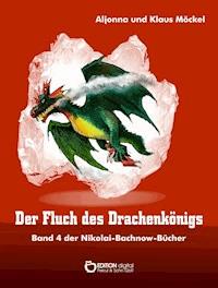 Der Fluch des Drachenkönigs - Klaus Möckel - ebook