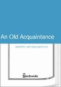 An Old Acquaintance - Lev Nikolayevich Tolstoy - darmowy ebook