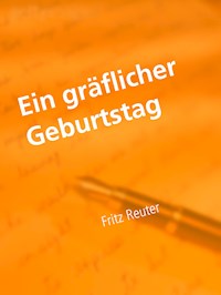 Ein gräflicher Geburtstag - Fritz Reuter - ebook