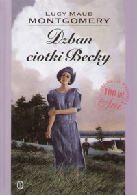 Dzban ciotki Becky - Lucy Maud Montgomery - ebook