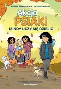 Mindy uczy się dzielić. Akcja Psiaki. Tom 2 - Nathan Fairbairn - książka
