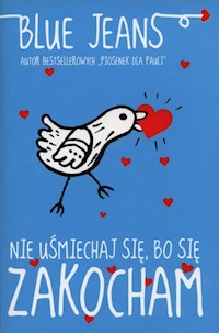 Nie uśmiechaj się, bo się zakocham - Jeans Blue - książka