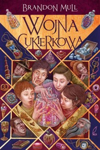 Wojna cukierkowa Tom 1 - Brandon Mull - książka