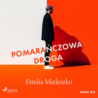 Pomarańczowa droga - Emilia Mieleszko - audiobook + książka