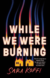While We Were Burning - Sara Koffi - ebook