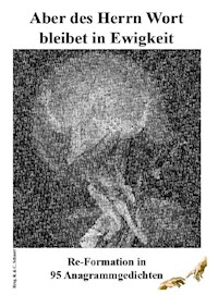 Aber des Herrn Wort bleibet in Ewigkeit - Christopher D. Schnorr - ebook