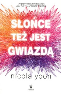 Słońce też jest gwiazdą - Nicola Yoon - książka