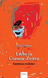 Liebe in Corona-Zeiten - Dorle Gelbhaar - ebook