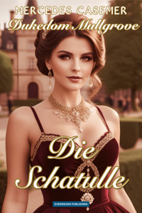 Dukedom Mullgrove - Die Schatulle - Mercedes Casemer - ebook