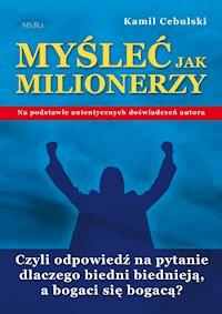 Myśleć Jak Milionerzy - Kamil Cebulski - audiobook