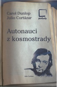 Autonauci z kosmostrady - Julio Cortázar, Carol Dunlop - ebook
