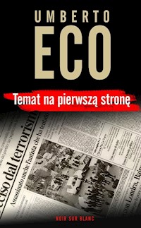 Temat na pierwszą stronę - Umberto Eco - ebook + audiobook + książka