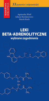 Leki beta-adrenolityczne - Wsół Agnieszka, Rawdanowicz Juliusz, Kuch Marek - książka