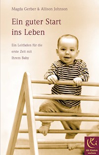Ein guter Start ins Leben - Magda Gerber - ebook