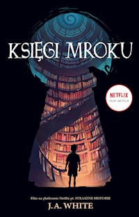 Księgi Mroku - J.A. White - ebook + audiobook