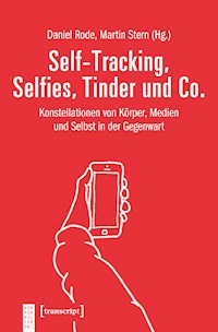 Self-Tracking, Selfies, Tinder und Co. -  - ebook