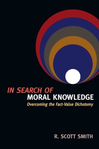 In Search of Moral Knowledge - R. Scott Smith - ebook