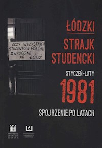 Łódzki strajk studencki Styczeń - Luty 1981 -  - książka