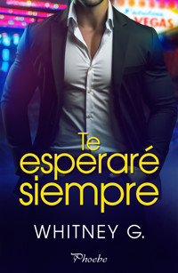 Te esperaré siempre - Whitney G. - ebook