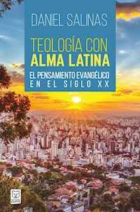 Teología con alma latina - Daniel Salinas - ebook