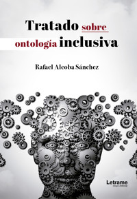 Tratado sobre Ontología Inclusiva - Rafael Alcoba Sánchez - ebook