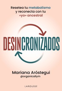 Desincronizados - Mariana Aróstegui Solomka - ebook