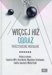 Więcej niż obraz Tom 2 Przestrzenie wizualne -  - książka