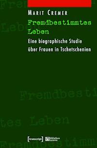 Fremdbestimmtes Leben - Marit Cremer - ebook