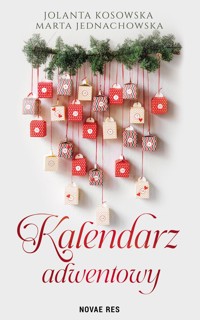 Kalendarz adwentowy - Marta Jednachowska, Jolanta Kosowska - ebook + książka