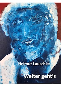 Weiter geht's - Helmut Lauschke - ebook