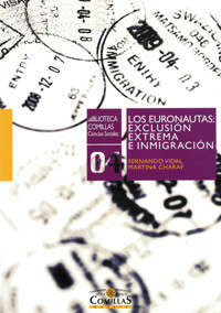 Los euronautas: exclusión extrema e inmigración - Fernando Vidal Fernández - ebook