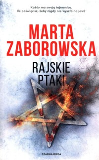 Rajskie ptaki - Marta Zaborowska - ebook + książka