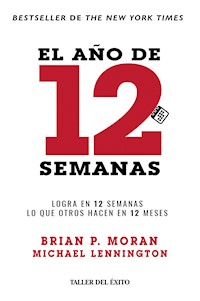 El año de 12 semanas - Brian P. Moran - ebook