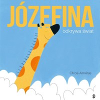 Józefina odkrywa świat - Alméras Chloé - książka