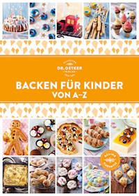 Backen für Kinder von A–Z - Dr. Oetker - ebook