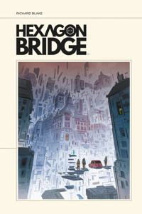 Hexagon Bridge - Richards Blake - ebook
