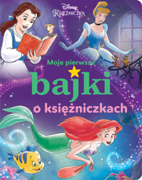 Moje pierwsze bajki o księżniczkach Disney Księżniczka -  - książka