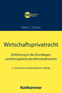 Wirtschaftsprivatrecht - Peter C. Fischer - ebook