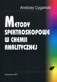 Metody spektroskopowe w chemii analitycznej - Cygański Andrzej - książka