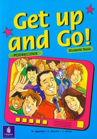 Get up and Go! Students' Book Podręcznik 4 - Iggulden M., Melville E., White S. - książka