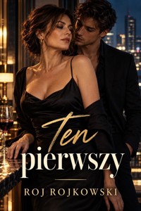 Ten pierwszy - Roj Rojkowski - ebook