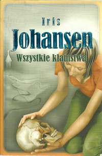 Wszystkie kłamstwa - Johansen Iris - ebook