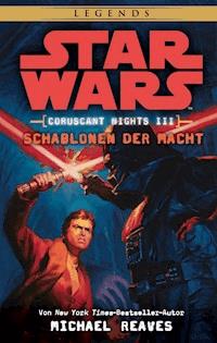Star Wars: Schablonen der Macht - Coruscant Nights 3 - Michael Reaves - ebook